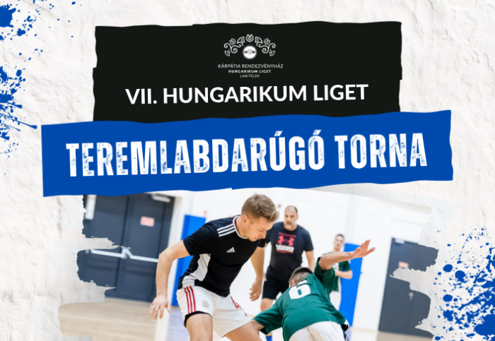 VII. Hungarikum Liget Teremlabdarúgó Torna