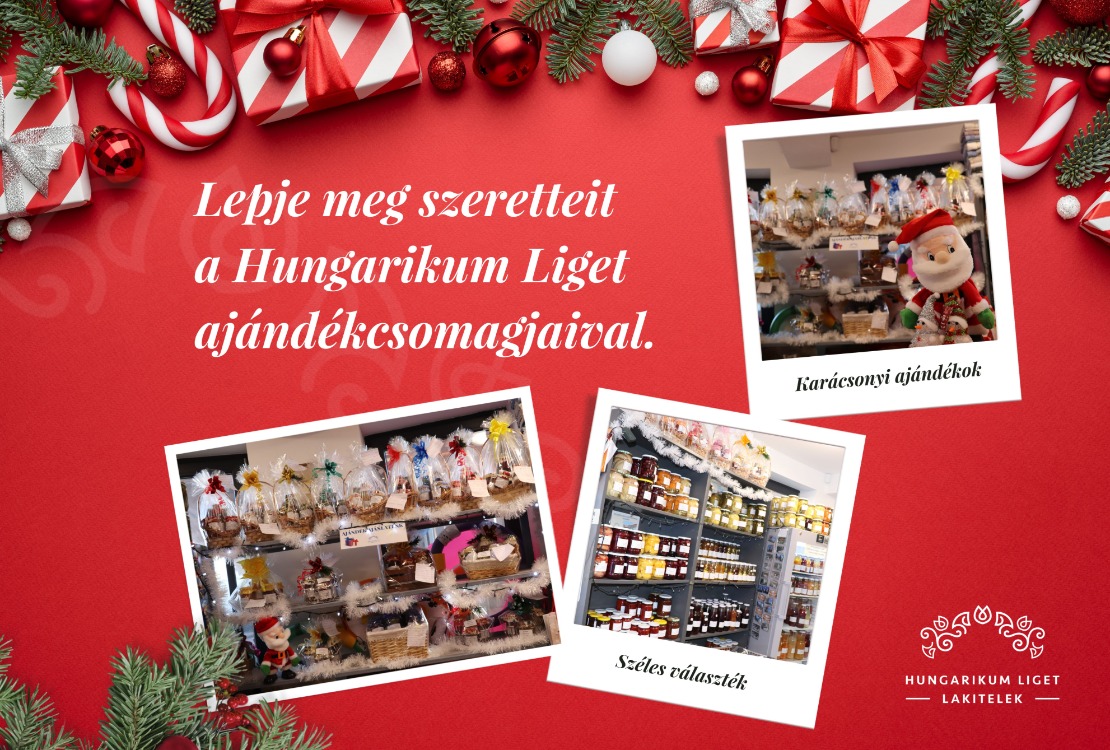 Lepje meg szeretteit a Hungarikum Liget ajándékcsomagjaival!