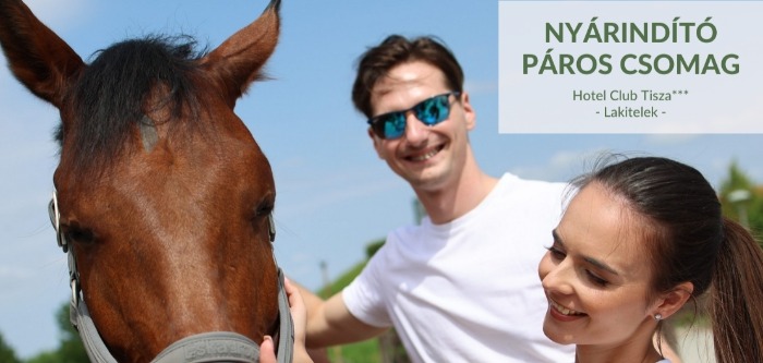 Nyárindító páros csomag a Hotel Club Tiszában***